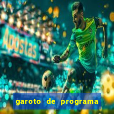 garoto de programa zona leste